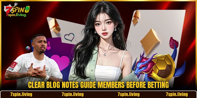 Clear blog notes guide members before betting