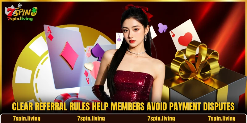 Clear referral rules help members avoid payment disputes