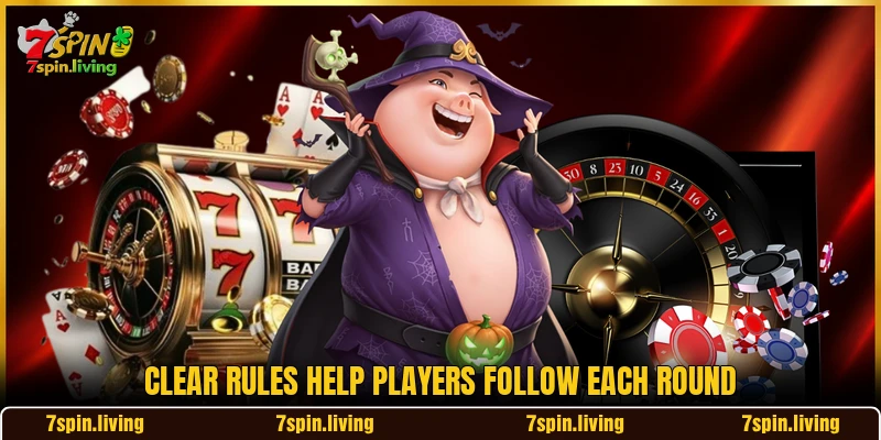 Clear rules help players follow each round