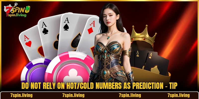 Do Not Rely On Hot/Cold Numbers As Prediction - Tip