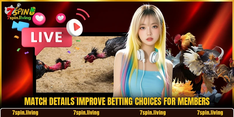 Match details improve betting choices for members