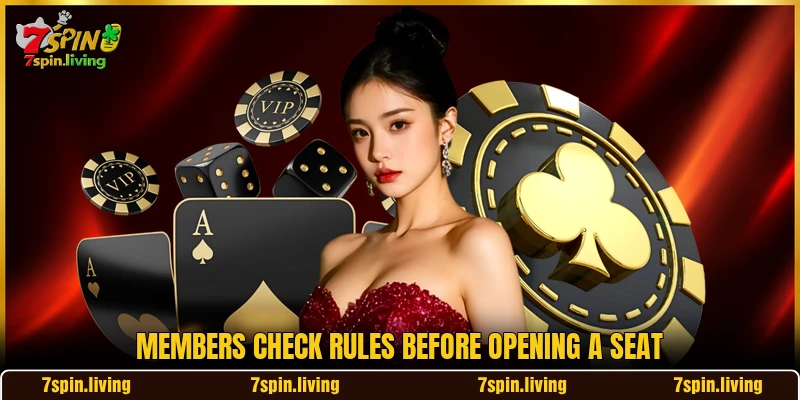Members check rules before opening a seat