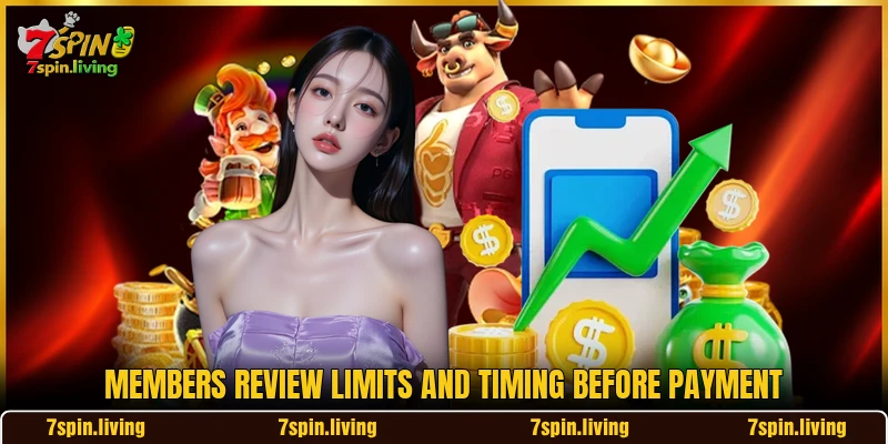 Members review limits and timing before payment