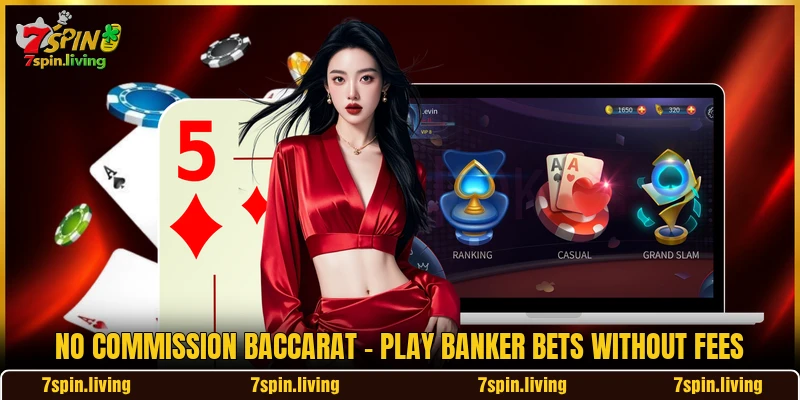 No Commission Baccarat - Play Banker Bets Without Fees