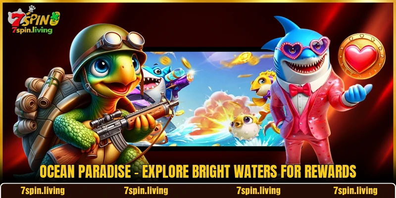 Ocean Paradise - Explore Bright Waters For Rewards