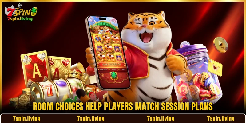 Room choices help players match session plans