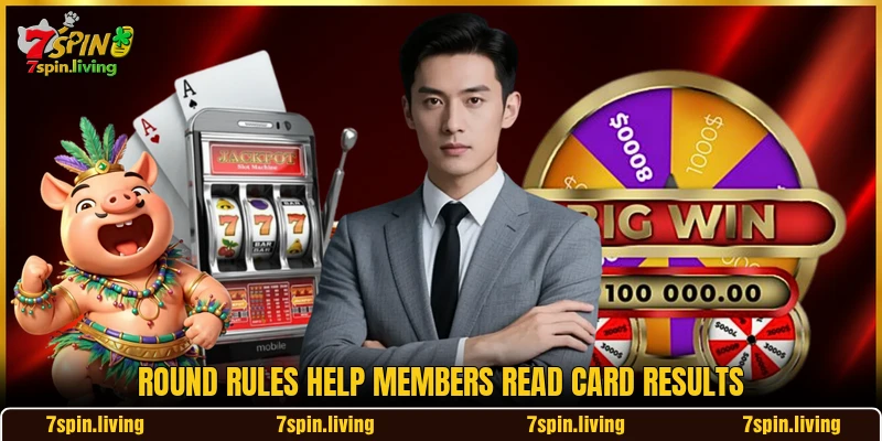 Round rules help members read card results