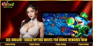 Sea Dragon - Chase Mythic Waves For Bonus Rewards Now
